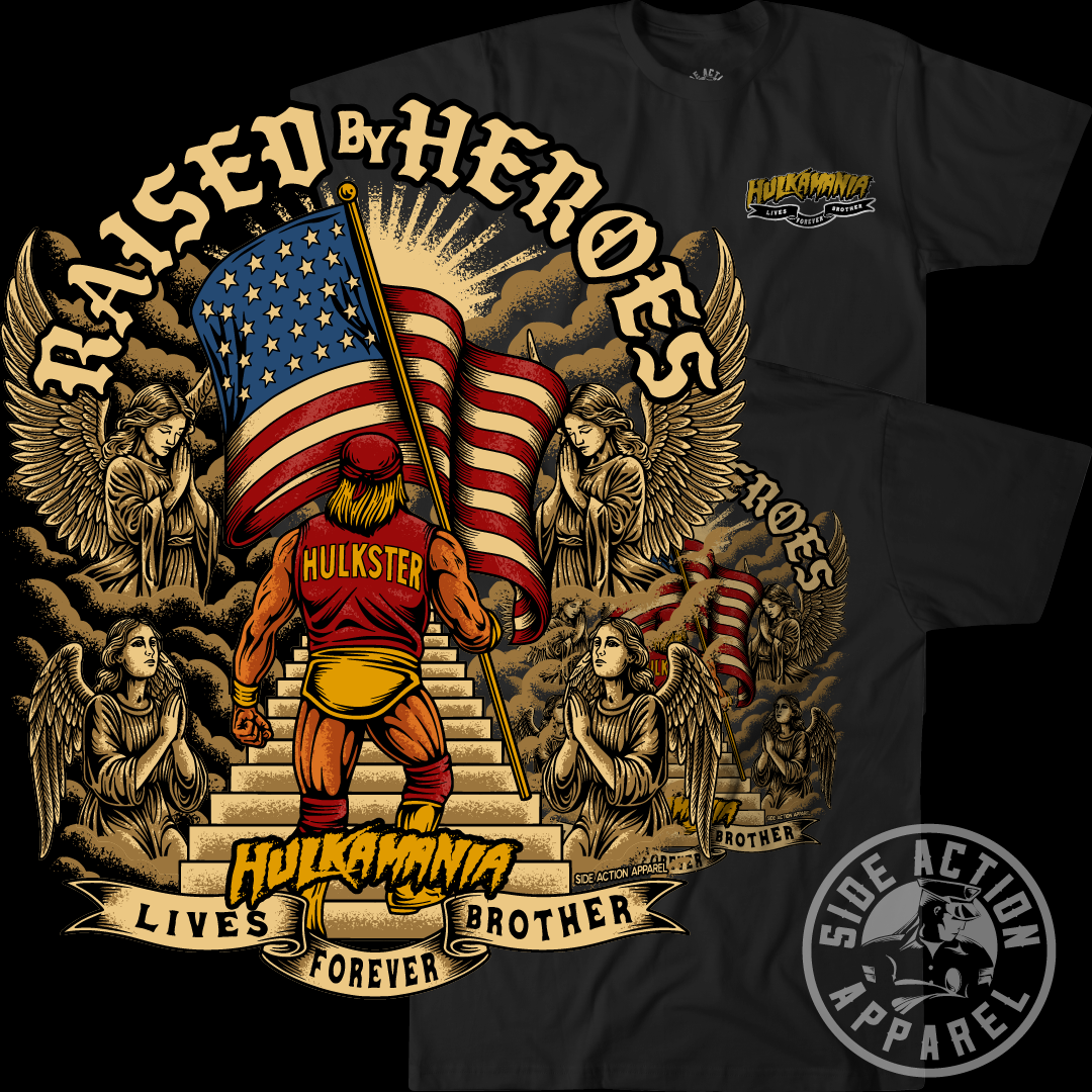Raised By Heroes - Hulk Hogan