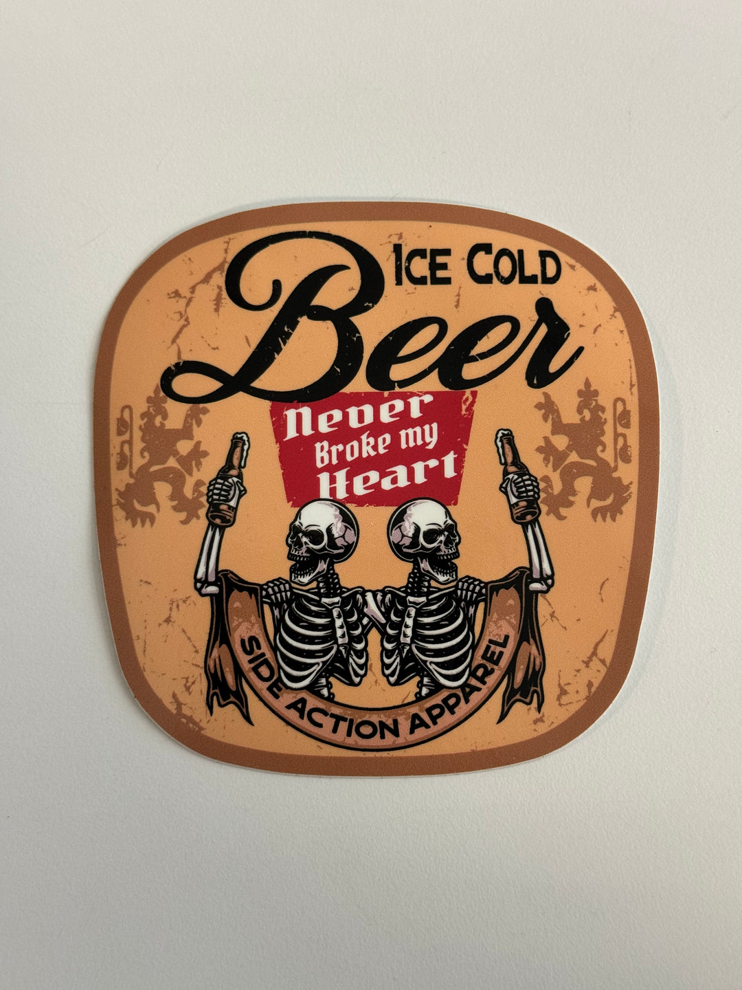 Beer Never Broke My Heart - Sticker