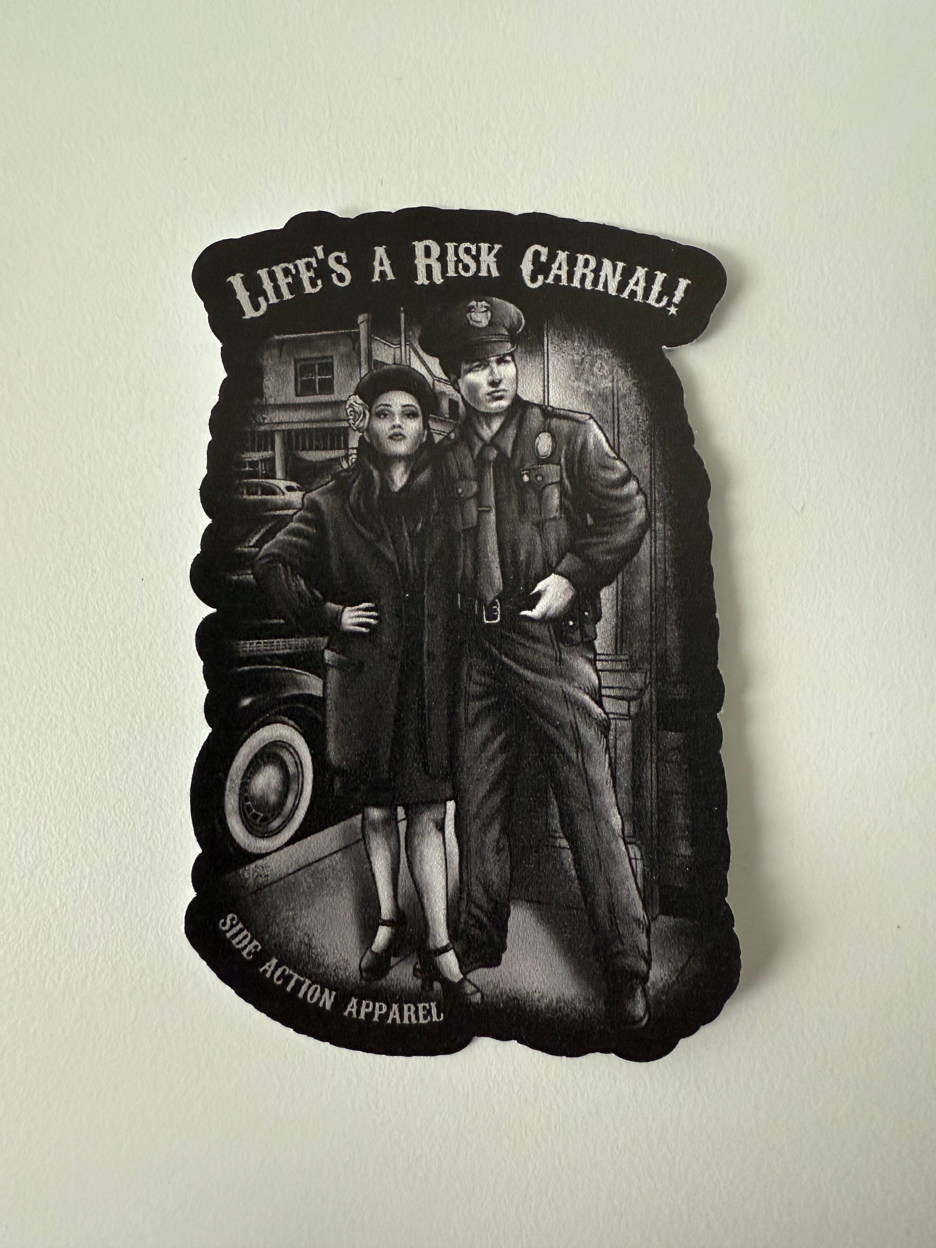 Sticker - Life's a Risk Carnal