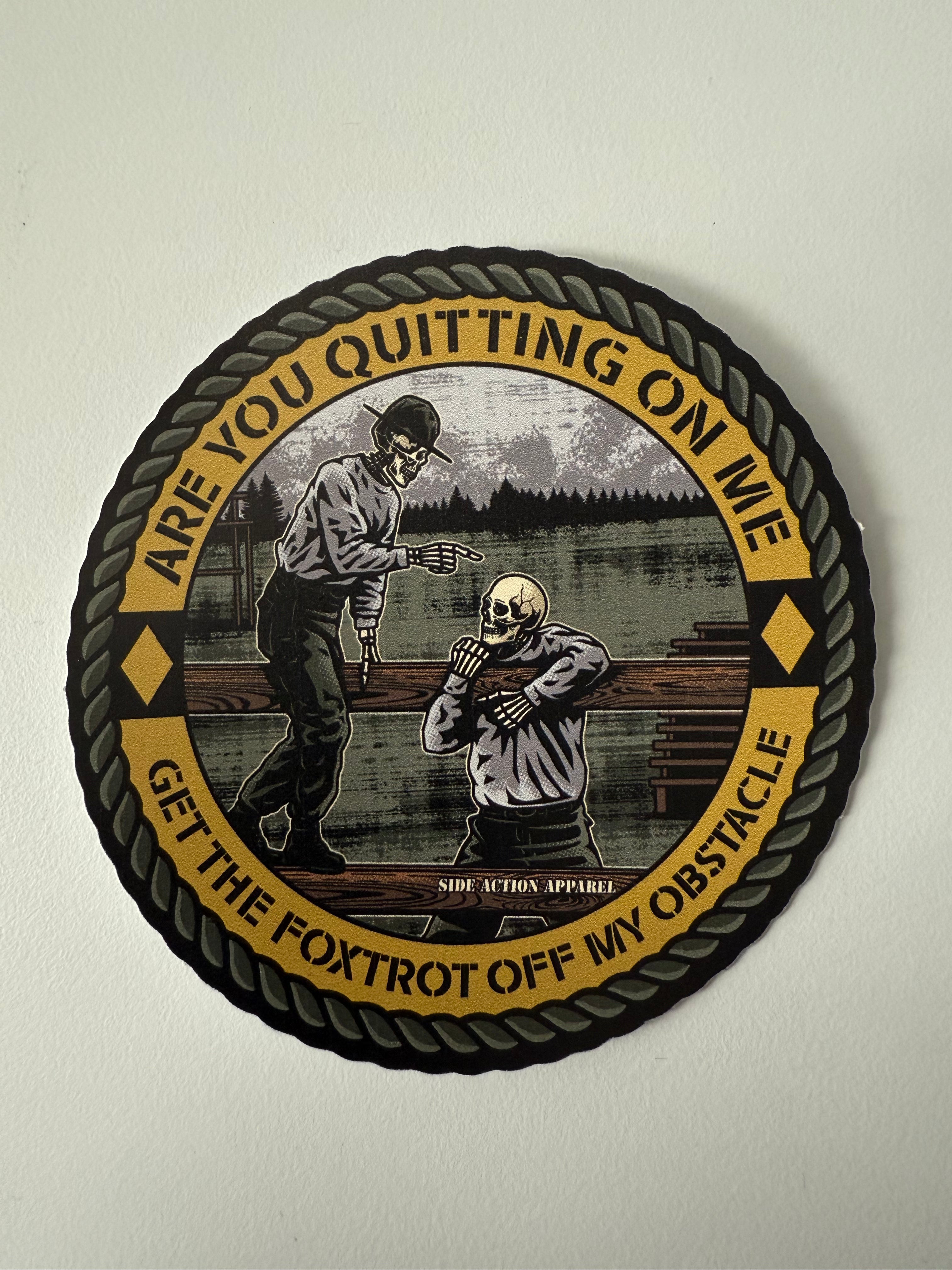 Sticker - Are You Quitting On Me?